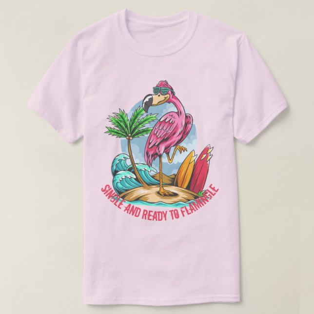 Single and Ready to Flamingle T-Shirt (Design Front)
