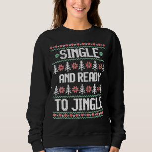 Single And Ready To Jingle Ugly Sweater Party Chri