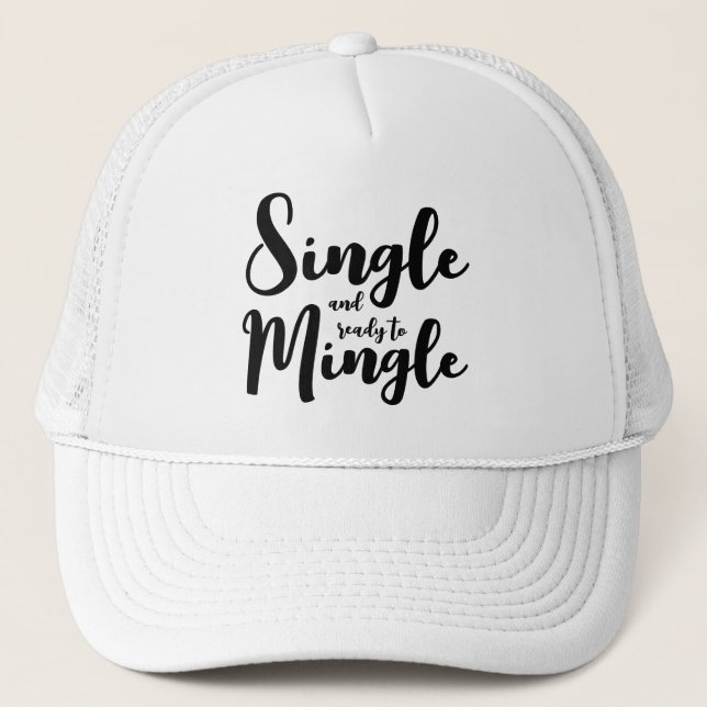 Single and ready to mingle divorce party trucker hat (Front)