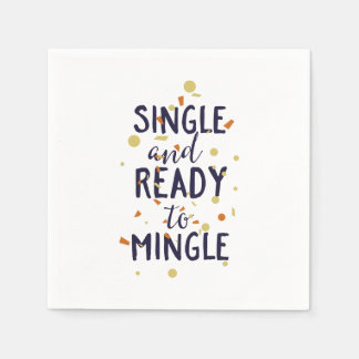 Single and ready to mingle napkin
