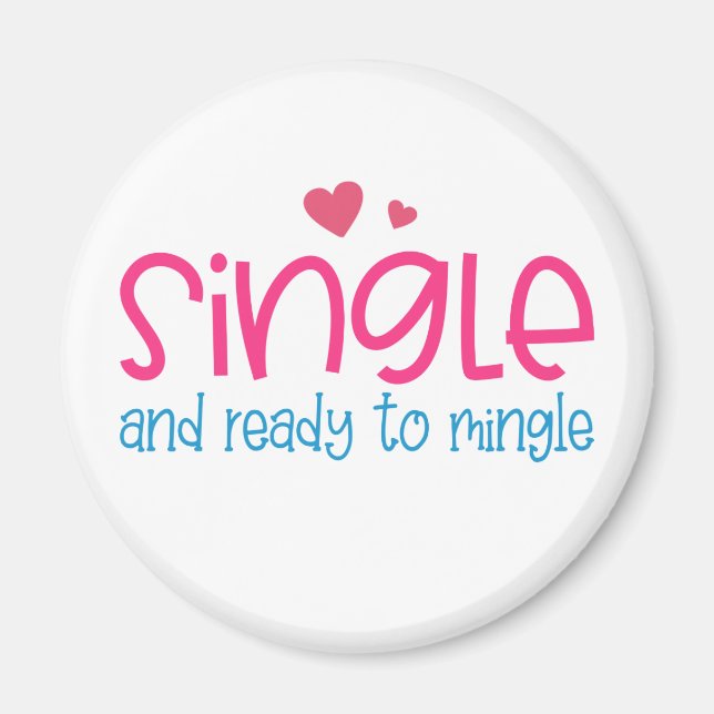 Single and Ready to Mingle Valentine | Magnet (Front)