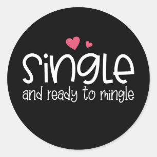 Single and Ready to Mingle Valentine   Sticker