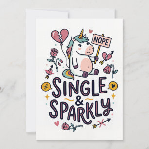 Single and Sparkly Unicorn Funny Greeting Card