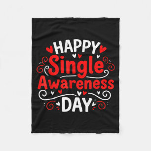 Single Awareness Day Funny Anti-valentine Humor De Fleece Blanket