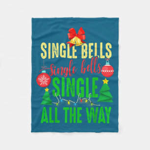 Single Bells Single All The Ways Funny Christmas S Fleece Blanket