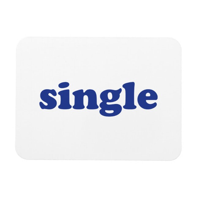 "single" blue letters white magnet (Horizontal)