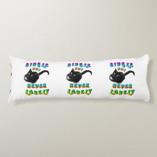 Single But Never Lonely Body Cushion