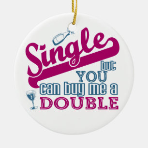 SINGLE custom ornament