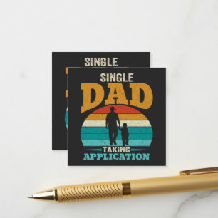 Single Dad Taking Application Enclosure Card