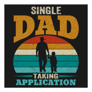 Single Dad Taking Application Poster