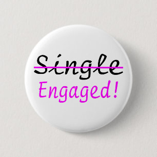 Single (Engaged) 6 Cm Round Badge