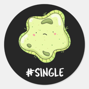 #Single Funny Solo Cell Biology Pun  Classic Round Sticker