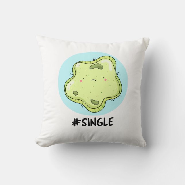 #Single Funny Solo Cell Biology Pun  Cushion (Front)