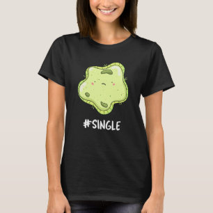 #Single Funny Solo Cell Biology Pun Dark BG T-Shirt