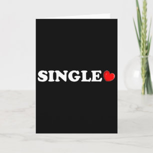 Single Heart Anti Valentines Day For Singles Men W Card