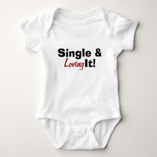 Single & Loving It! Baby Bodysuit
