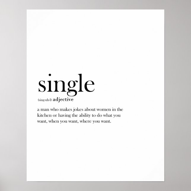 Single (male) funny definition typography poster (Front)