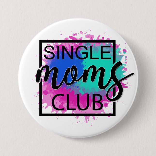 Single moms club colourful humourous button (Front)