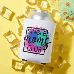 Single moms club colourful humourous can cooler