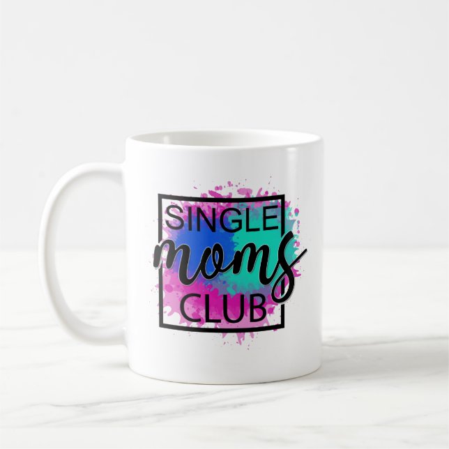 Single moms club colourful humourous coffee mug (Left)