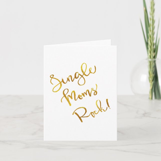 Single Moms Rock Gold Faux Foil Metallic Quote Card (Front)