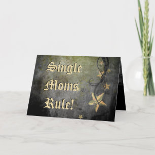 Single Moms Rule, Mother's Day Card