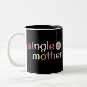 SINGLE MOTHER in Bold Colourful Lettering Design  Two-Tone Coffee Mug