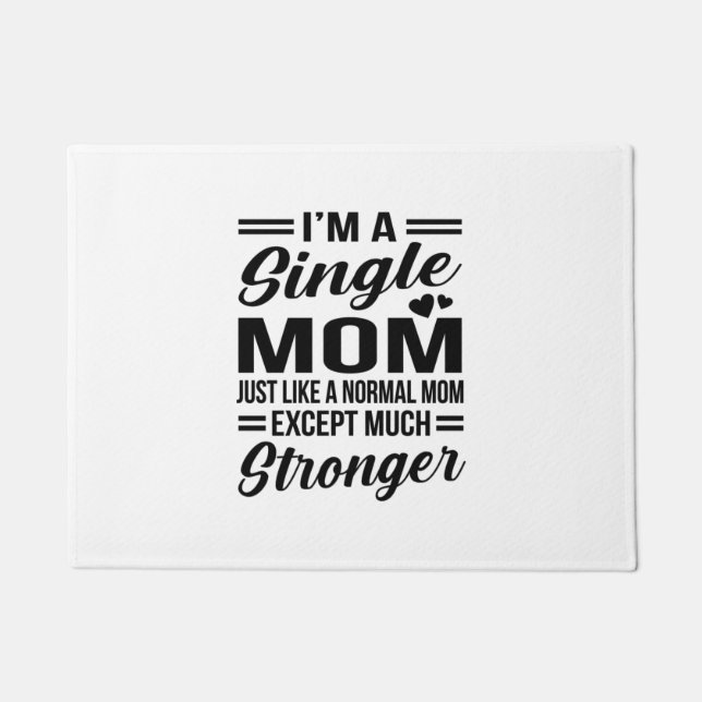 Single Mum Much Stronger Doormat (Front)