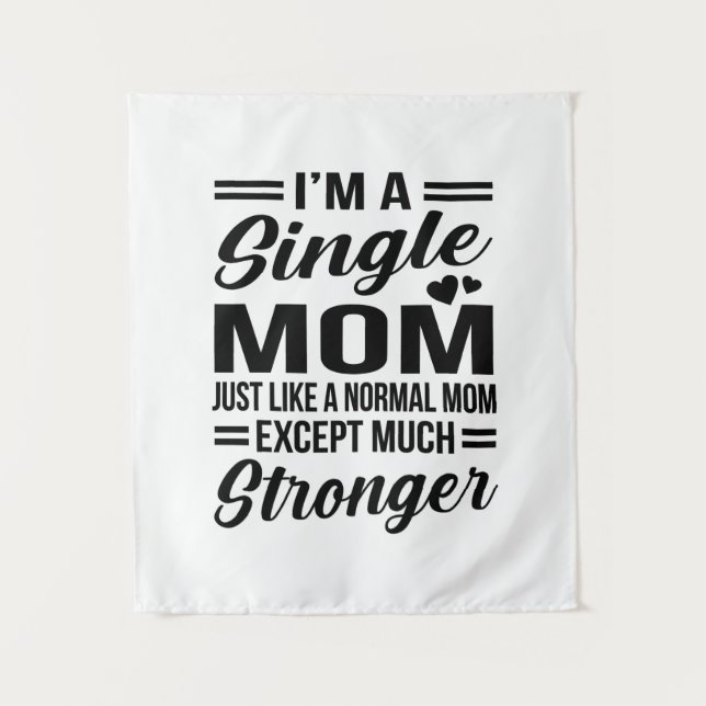 Single Mum Much Stronger Tapestry (Front)