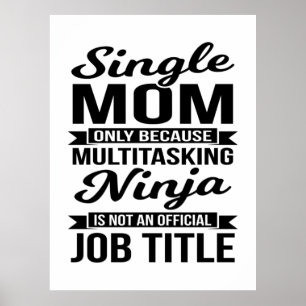 Single Mum Multitasking Ninja Poster