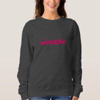 Single pink modern typography cute funny flirty