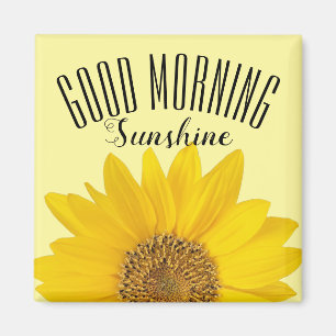 Single Sunflower Good Morning Sunshine Magnet