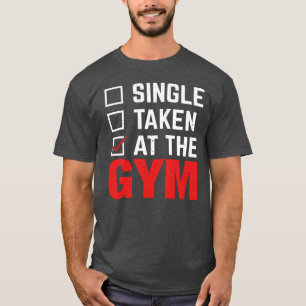 Single taken at the gym T-Shirt