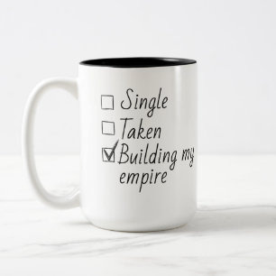 Single Taken Checklist Style Motivational Quote Two-Tone Coffee Mug