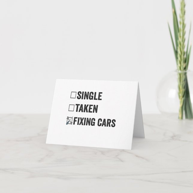 Single Taken Fixing Cars Funny Mechanic Gift Thank You Card (Front)