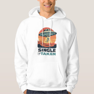 Single Taken Spaceship Abducting Alien  Valentine Hoodie