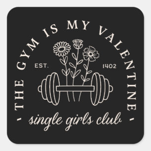Single Valentine’s day funny gym girls aesthetic Square Sticker