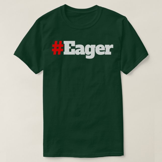 Single Words That Motivate Motivational Words Eage T-Shirt (Design Front)