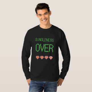 Singleness Over Celebration Love Hearts Fun Design T-Shirt