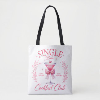 Singles Babes Cocktail Club Tote Bag