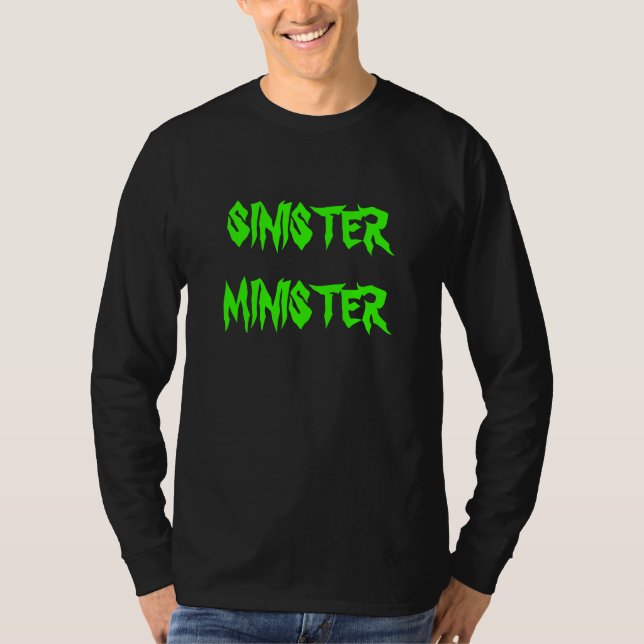SINISTER MINISTER - Long Sleeve T-Shirt (Front)