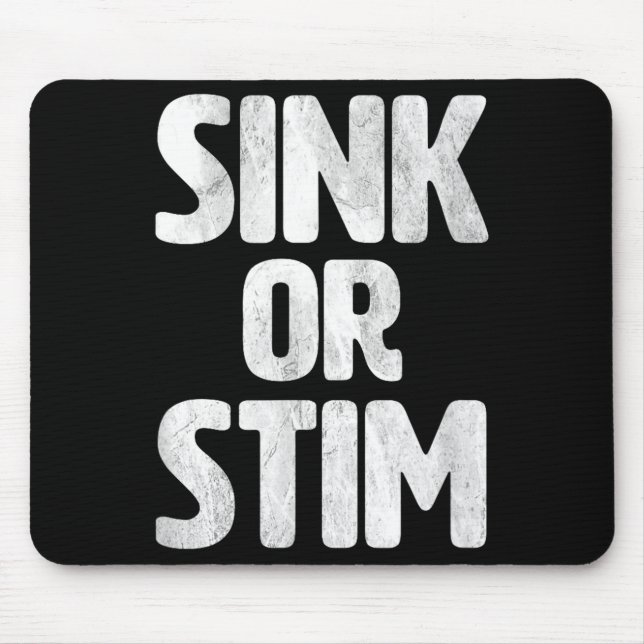 Sink Stim Neurodivergent Normalize Autism Stimming Mouse Pad (Front)