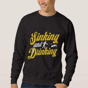 Sinking and Drinking Cornhole Sweatshirt