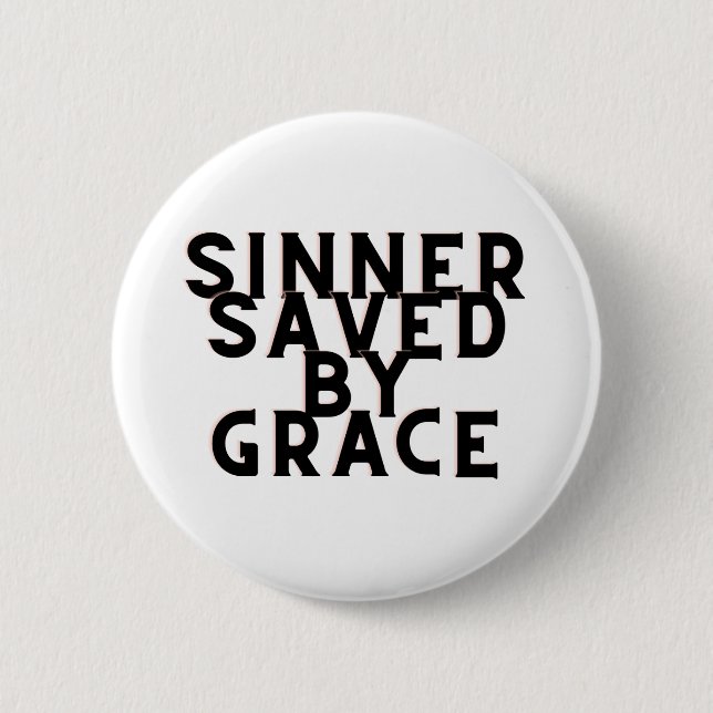 Sinner Saved by Grace Christian Pin (Front)