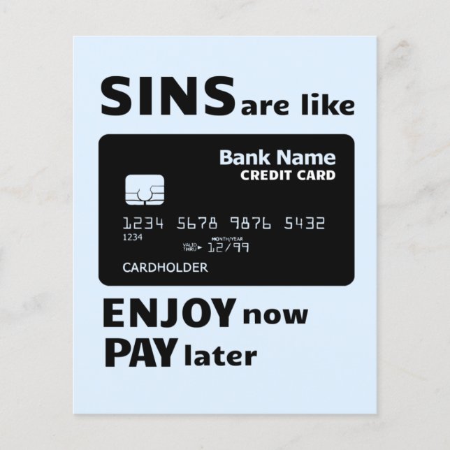 Sins are like Credit Cards   (Front)