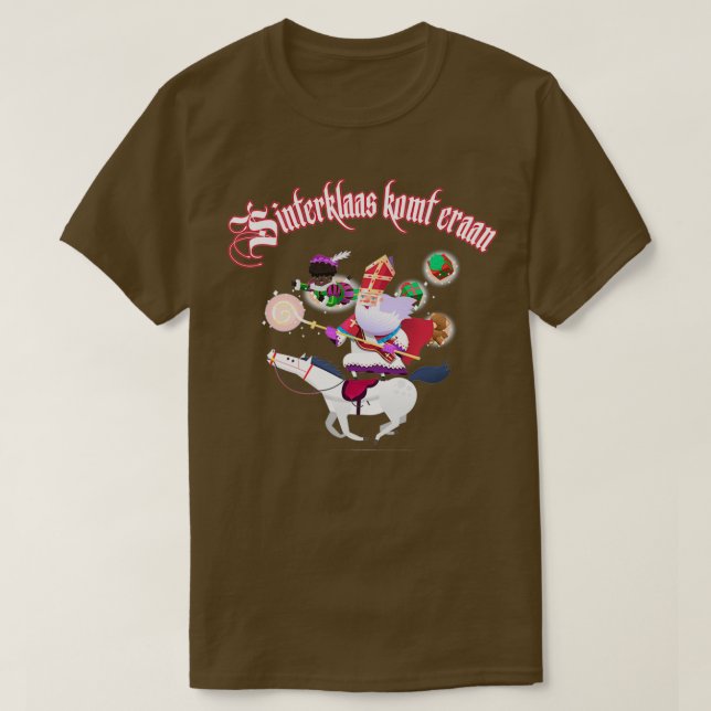 Sinterklaas comes Dutch original gift T-Shirt (Design Front)