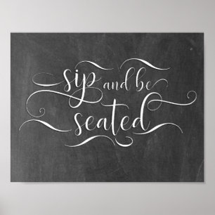 Sip and Be Seated Wedding Table Sign