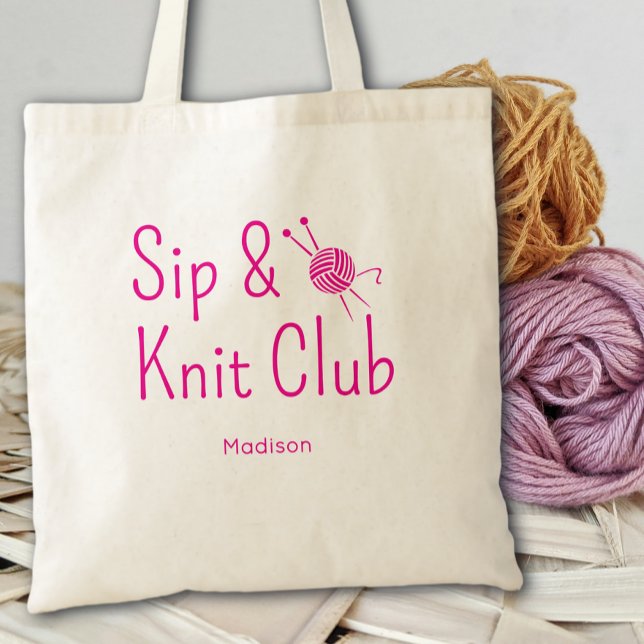 Sip And Knit Club Knitting Lovers Custom Tote Bag (Creator Uploaded)