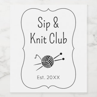 Sip And Knit Club Knitting Lovers Custom Wine Label