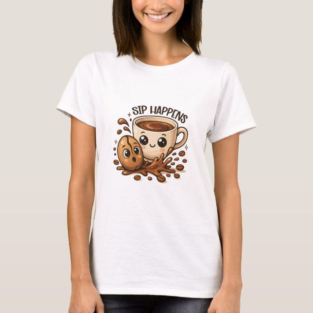 Sip Happens Cute Coffee Pun Illustration T-Shirt (Front)